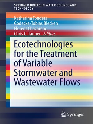 cover image of Ecotechnologies for the Treatment of Variable Stormwater and Wastewater Flows